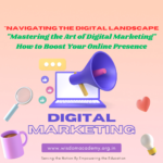 Digital Marketing | Master the Art: How to Boost Your Online Presence